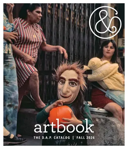 Artbook | D.A.P. Fall Art Books Catalog Weekly Ad