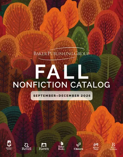 Baker Publishing Group Fall Nonfiction Catalog Weekly Ad