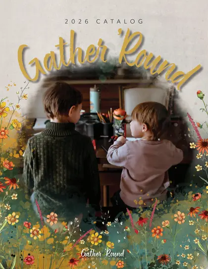 Gather 'Round Homeschool 2026 Catalog Weekly Ad