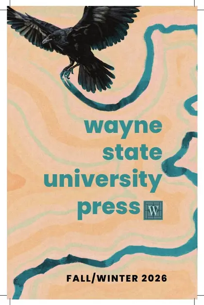 Wayne State University Press Fall and Winter Book Catalog Weekly Ad